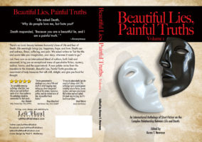 Beautiful Lies, Painful Truths, an anthology of speculative fiction